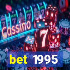 bet 1995